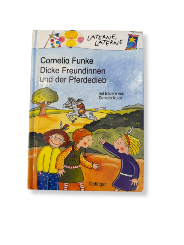 Buch "Dicke Freundinnen und der PFerdedieb" - Cornelia Funke | Oetinger